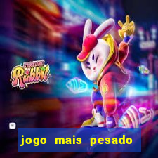 jogo mais pesado da play store